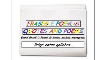 Notícias engraçadas: Briga entre galinhas... [Frases e Poemas]