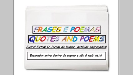 Notícias engraçadas: Encanador entra dentro de esgoto e não é mais visto! [Frases e Poemas]