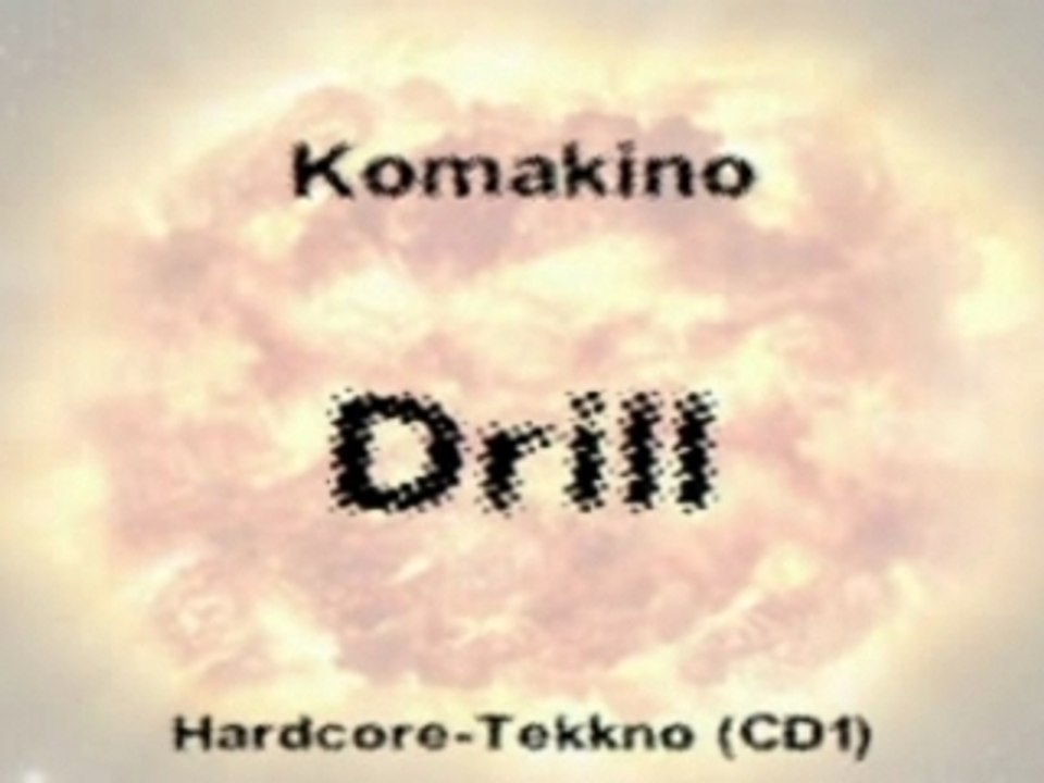 Komakino - Drill