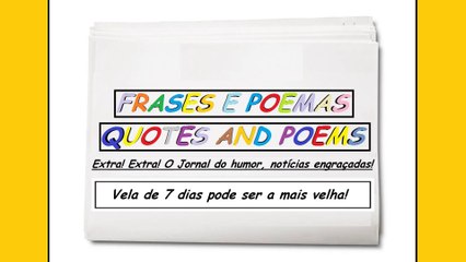 Notícias engraçadas: Vela de 7 dias pode ser a mais velha! [Frases e Poemas]