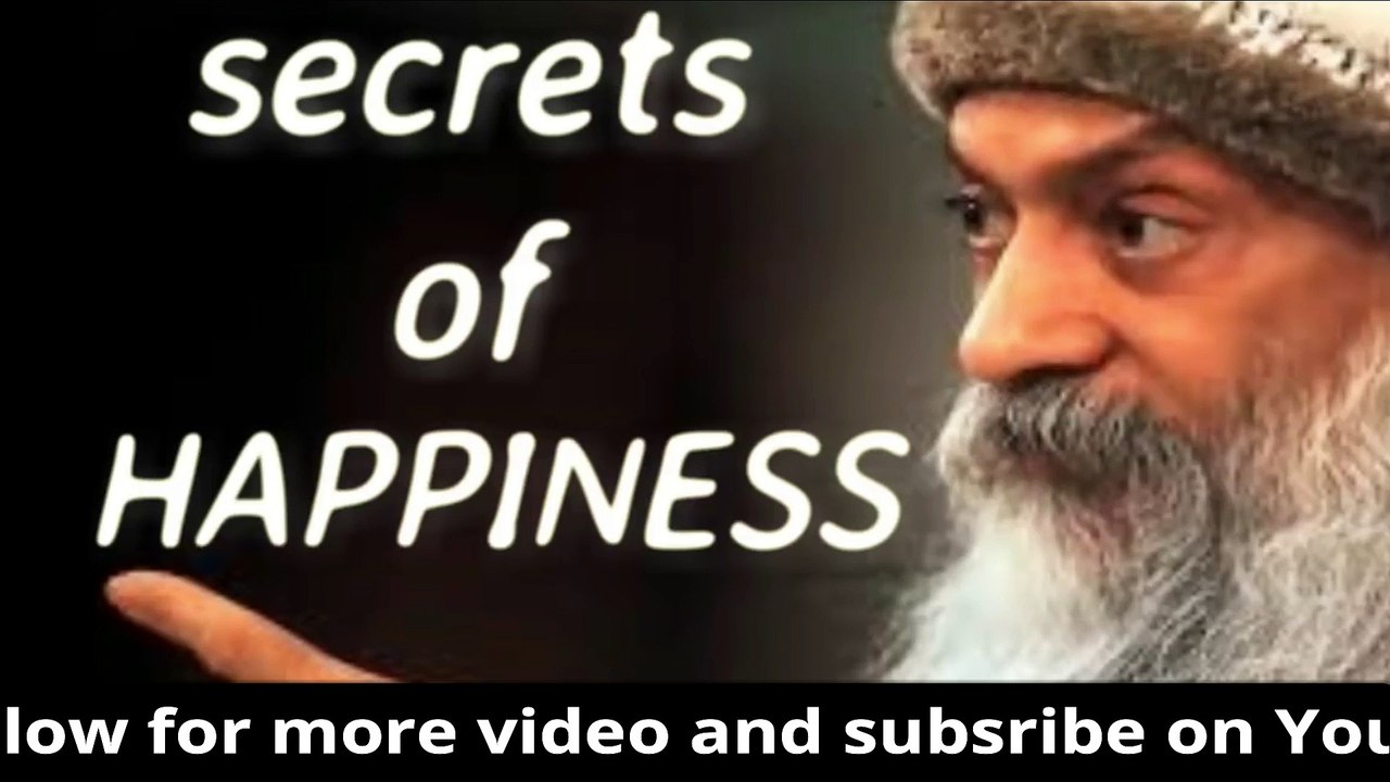 ALWAYS STAY HAPPY - OSHO ENSLISH LECTURE - हमेशा खुश कैसे रहे