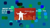 [MOST WISHED]  slide:ology: The Art and Science of Creating Great Presentations: The Art and