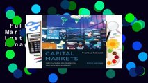 Full version  Capital Markets: Institutions, Instruments, and Risk Management  For Kindle