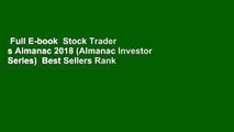 Full E-book  Stock Trader s Almanac 2018 (Almanac Investor Series)  Best Sellers Rank : #5