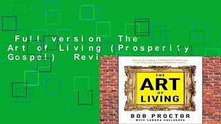 Full version  The Art of Living (Prosperity Gospel)  Review