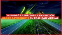 Entretenimiento | Ve la exposición de David Bowie en realidad virtual