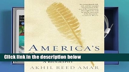 Review  America's Constitution: A Biography - Akhil Reed Amar