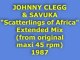 JOHNNY CLEGG & SAVUKA "Scatterlings of Africa" Extended Mix