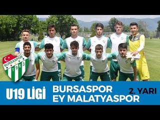 U19 Elit Ligi: Bursaspor - EY Malatyaspor 2. Yarı