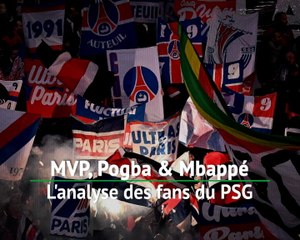 MVP, Pogba & Mbappé - L'analyse des fans du PSG
