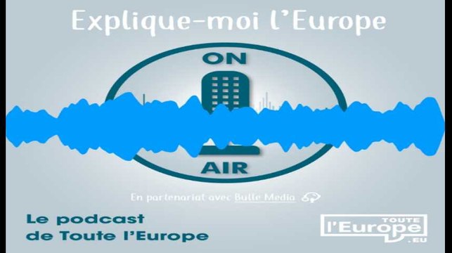 PODCAST. Elections européennes: Comprendre les institutions européennes, qui décide?
