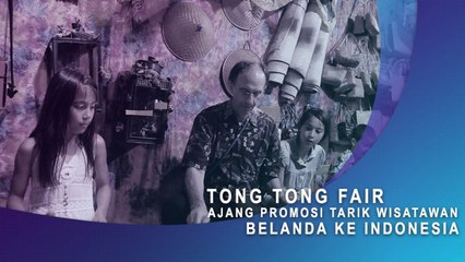 Tong Tong Fair Ajang Promosi Tarik Wisatawan Belanda ke Indonesia