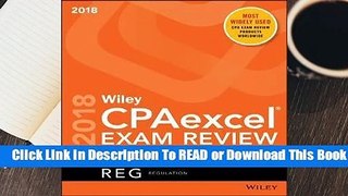 Online Wiley Cpaexcel Exam Review 2018 Study Guide: Regulation  For Full