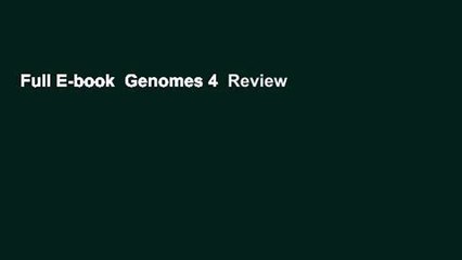 Full E-book  Genomes 4  Review