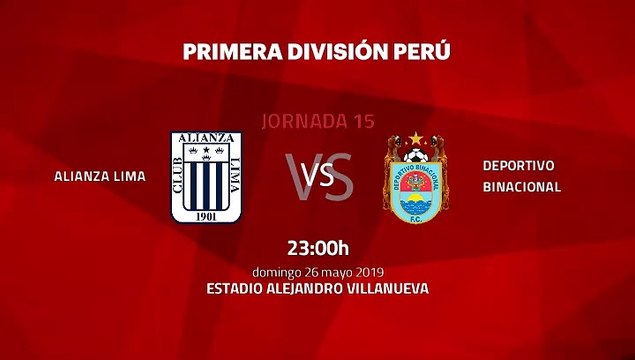 Previa partido entre Alianza Lima y Deportivo Binacional Jornada 15 Apertura Perú - Liga 1
