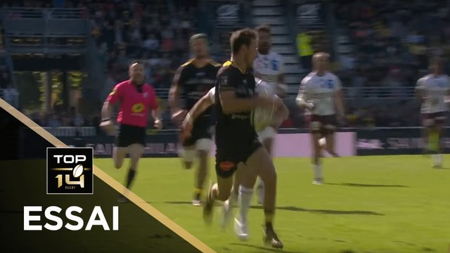 TOP 14 - Essai Vincent RATTEZ 2 (SR) - La Rochelle - Bordeaux-Bègles - J26 - Saison 2018/2019