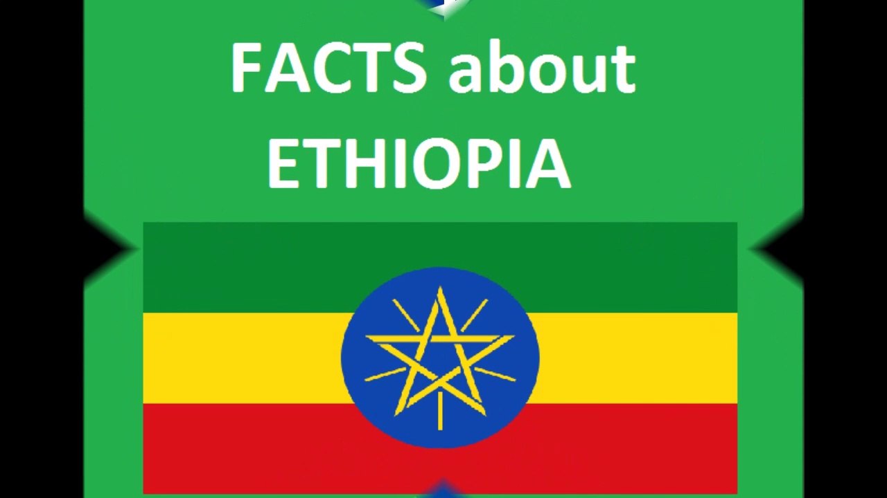 ETHIOPIA FACTS