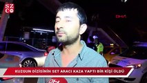 Kuzgun dizisinin set aracı kaza yaptı bir kişi öldü