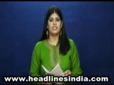 Headlines India News Bulletin, January 17, 2008