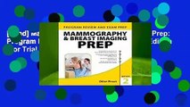 [Read] Mammography and Breast Imaging Prep: Program Review and Exam Prep, Second Edition  For Trial