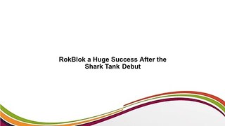 RokBlok a Huge Success After the Shark Tank Debut