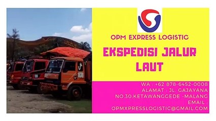 EKSPEDISI JALUR LAUT, WA +62 878-6452-0008, OPM Logistic