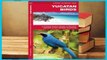 Full version  Yucatan Birds Complete   Full E-book  Yucatan Birds  Best Sellers Rank : #1