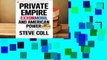 Full E-book Private Empire: ExxonMobil and American Power  For Kindle