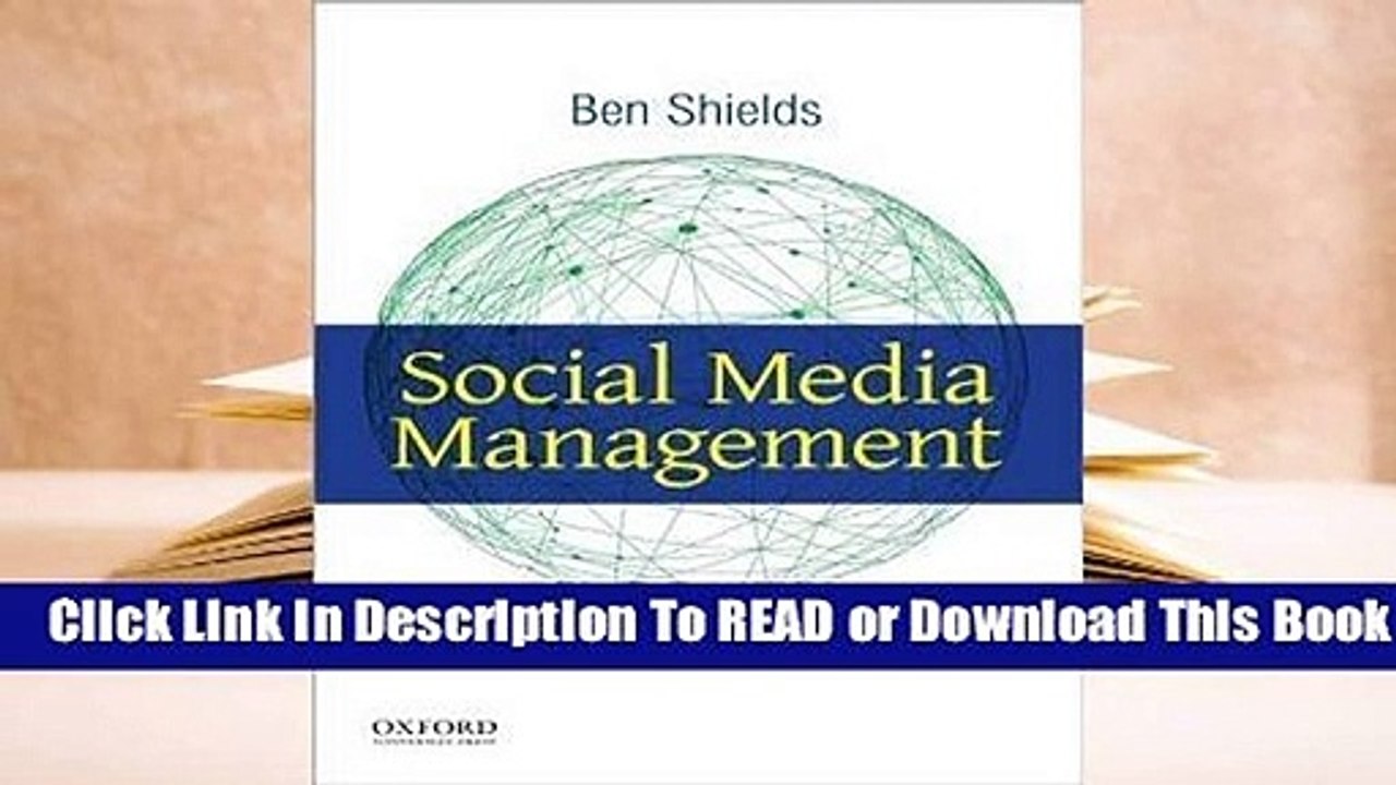 Online Social Media Management: Persuasion in Networked Culture  For Full