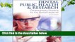 [MOST WISHED]  Dental Public Health and Research