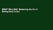 [BEST SELLING]  Mastering the Art of Selling Real Estate