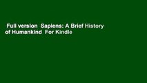 Full version  Sapiens: A Brief History of Humankind  For Kindle