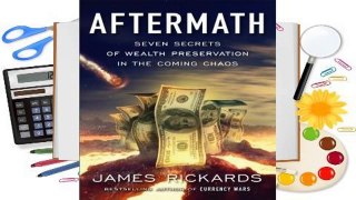 Full E-book  Aftermath: Seven Secrets of Wealth Preservation in the Coming Chaos  For Kindle