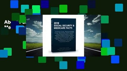 About For Books  2018 Social Security  Medicare Facts Complete