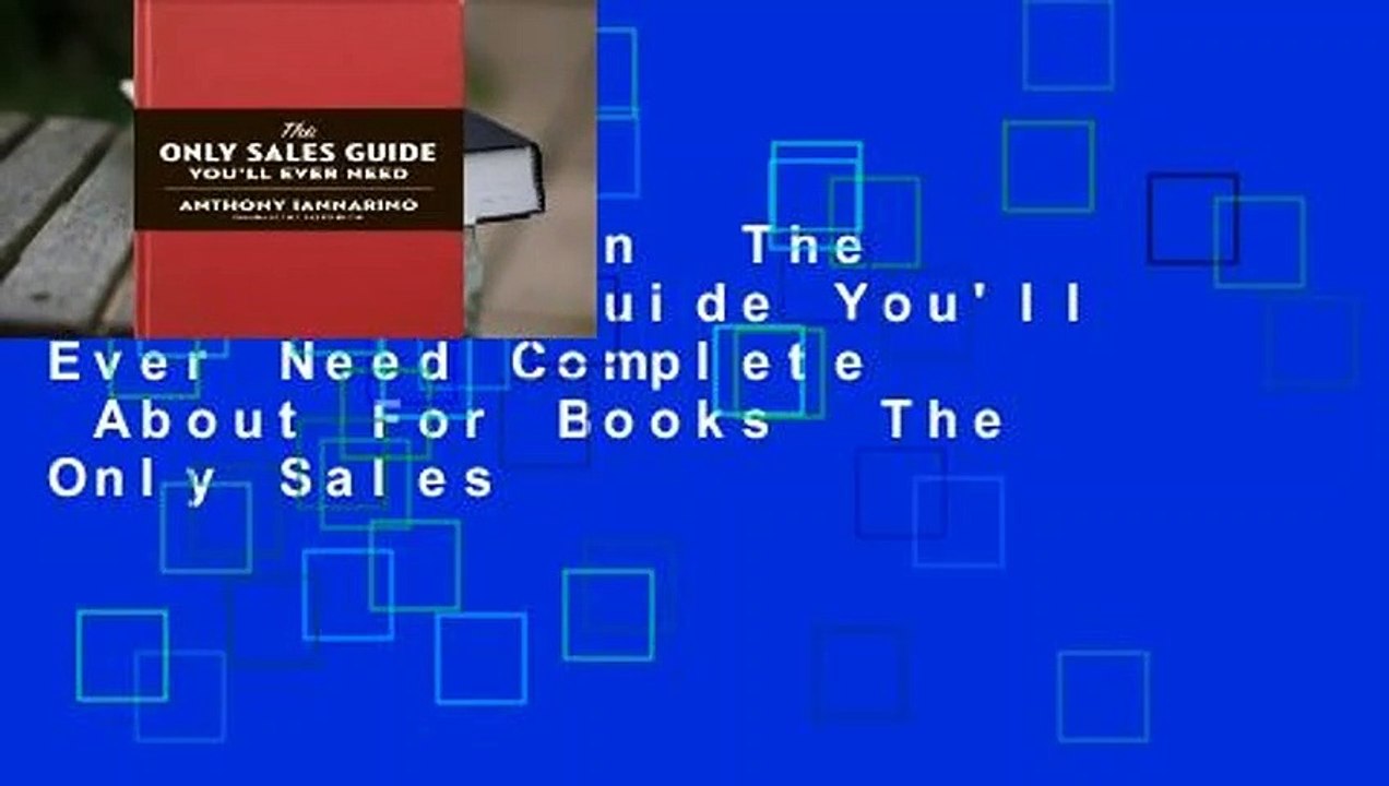 Full version  The Only Sales Guide You'll Ever Need Complete  About For Books  The Only Sales