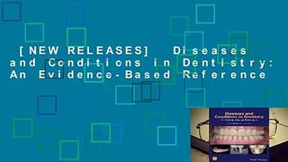 [NEW RELEASES]  Diseases and Conditions in Dentistry: An Evidence-Based Reference