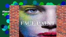 About For Books  Face Paint: The Story of Makeup by Lisa Eldridge