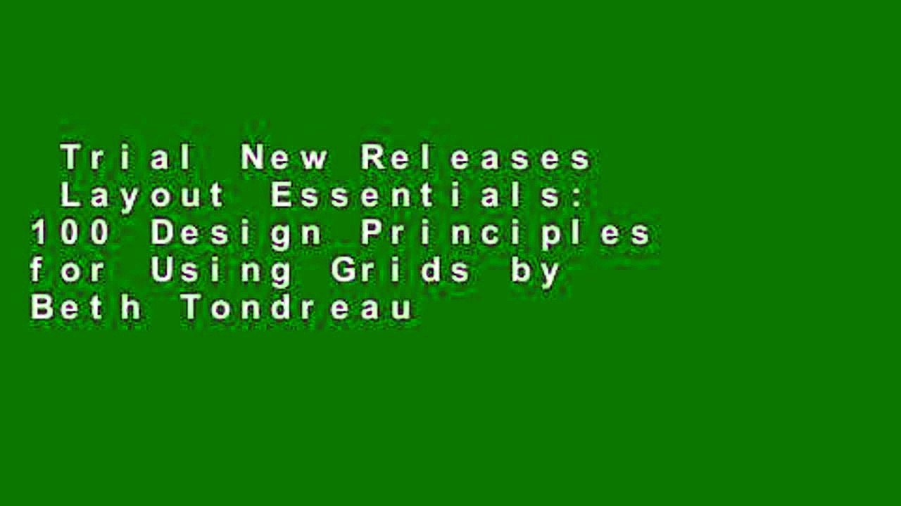 Trial New Releases  Layout Essentials: 100 Design Principles for Using Grids by Beth Tondreau