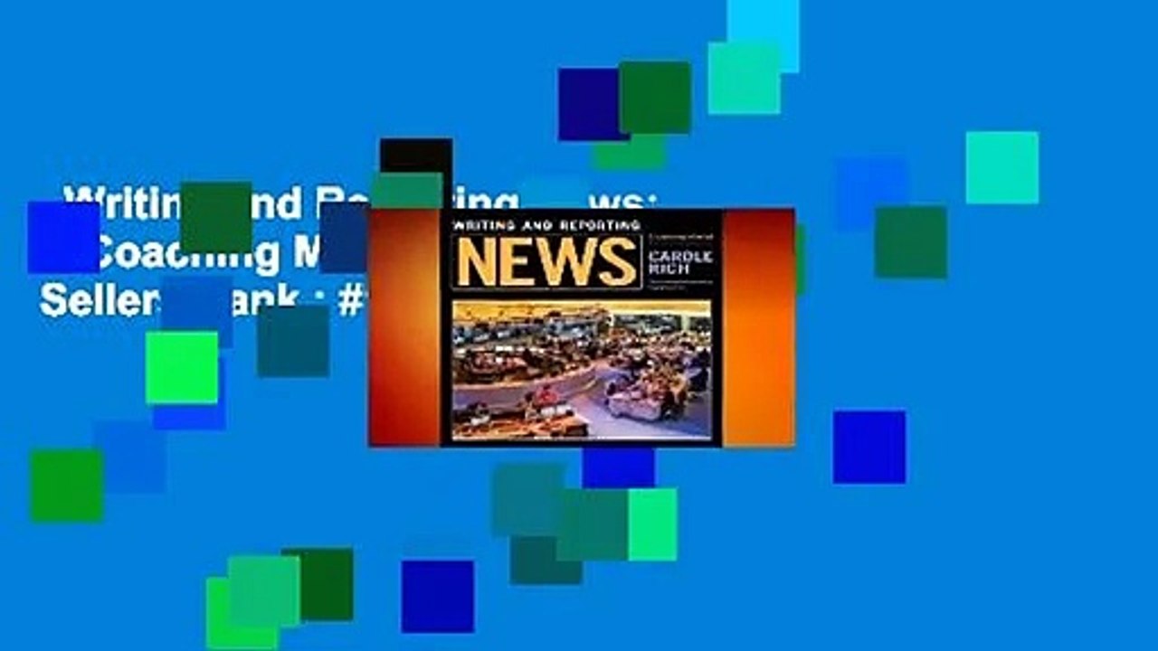 Writing and Reporting News: A Coaching Method  Best Sellers Rank : #1
