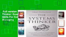 Full version  The Systems Thinker: Essential Thinking Skills For Solving Problems, Managing