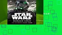 Full E-book  Rogue One: The Ultimate Visual Guide (Star Wars)  Best Sellers Rank : #4