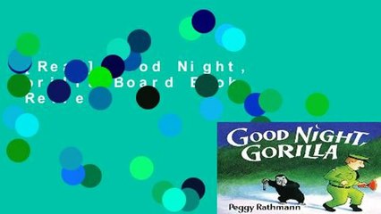 [Read] Good Night, Gorilla Board Book  Review