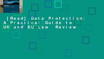 [Read] Data Protection: A Practical Guide to UK and EU Law  Review