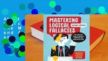 About For Books  Mastering Logical Fallacies: The Most Common Uses and Abuses of Logic and