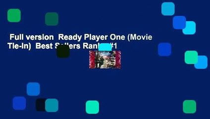 Full version  Ready Player One (Movie Tie-In)  Best Sellers Rank : #1