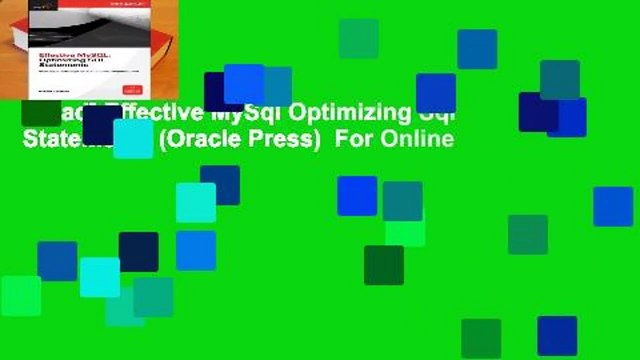 [Read] Effective MySql Optimizing Sql Statements (Oracle Press) For Online