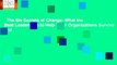 The Six Secrets of Change: What the Best Leaders Do to Help Their Organizations Survive and