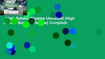 High School Physics Unlocked (High School Subject Review) Complete