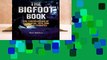 Full version  The Bigfoot Book: The Encyclopedia of Sasquatch, Yeti and Cryptid Primates  For