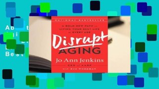 About For Books  Disrupt Aging: A Bold New Path to Living Your Best Life at Every Age  Best